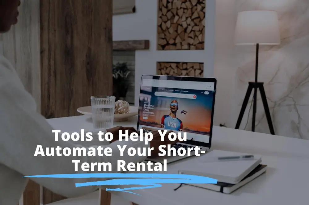 Essential Tools For Your Short-Term Rental Business